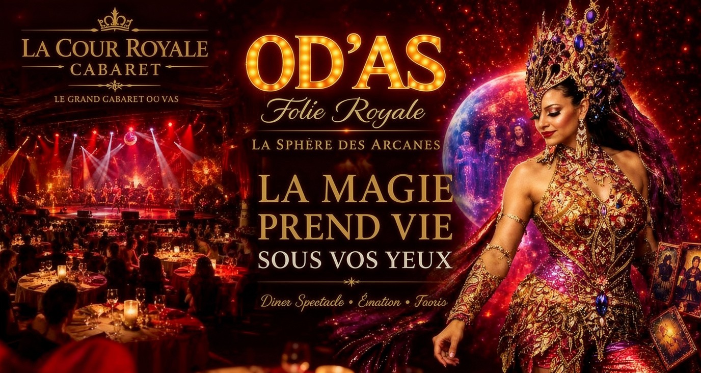 Affiche horizontale Od’AS Folie Royale du Cabaret La Cour Royale, avec la salle à gauche, le titre au centre et une artiste en costume rouge et or à droite.